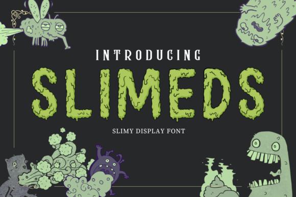 Slimeds Font for Creative Design